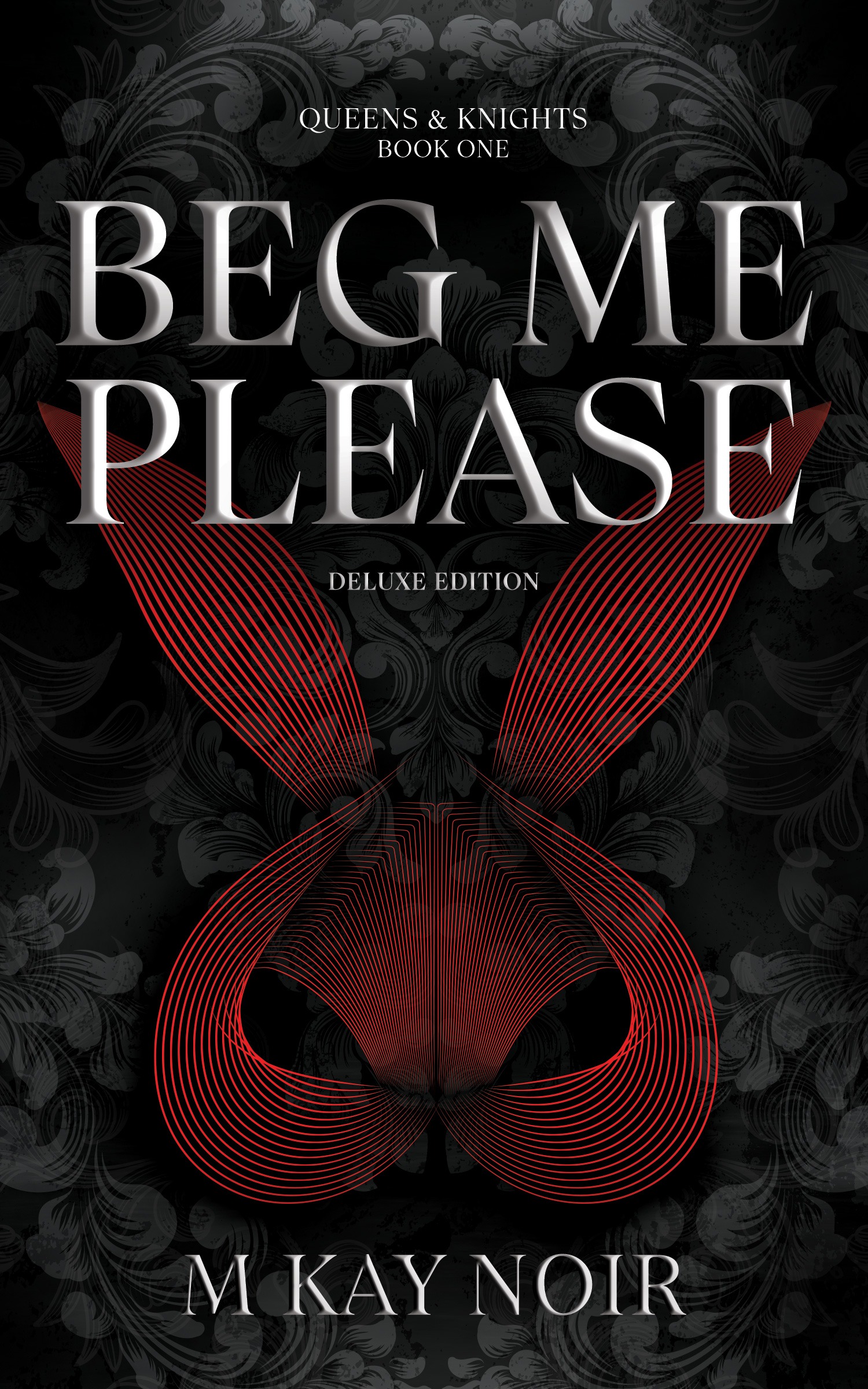 Beg Me Please - M Kay Noir Paperback
