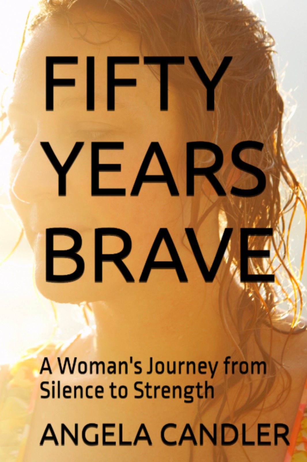 Fifty Years Brave - Angela Candler ebook