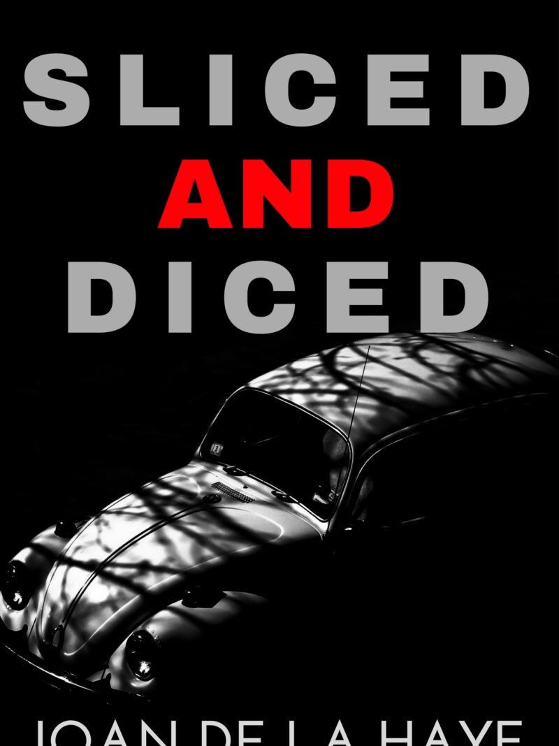 Sliced and Diced - Joan De La Haye eBook