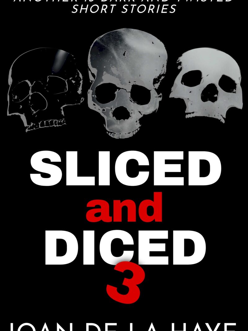 Sliced and Diced 3 - Joan De La Haye eBook